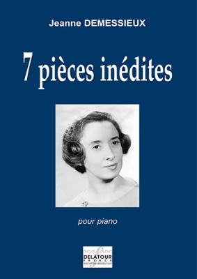 7 Pièces Inédites Pour Piano