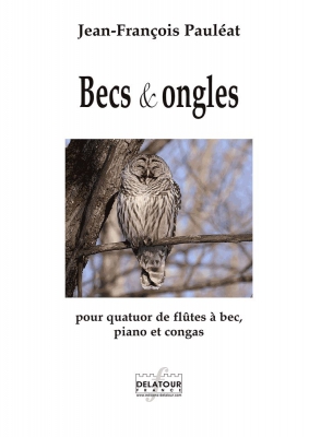 Becs Et Ongles Pour Quatuor De Flûtes A Bec, Piano Et Congas