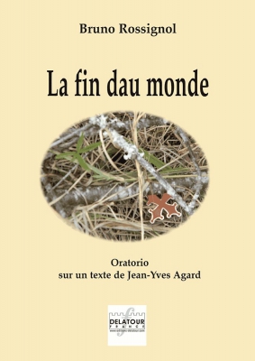 La Fin Dau Monde - Oratorio En Occitan Limousin (Conducteur)
