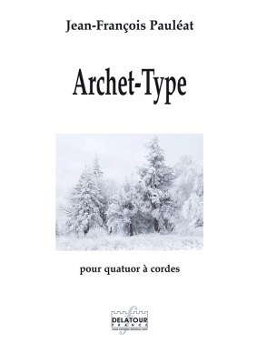 Archet-Type Pour Quatuor A Cordes
