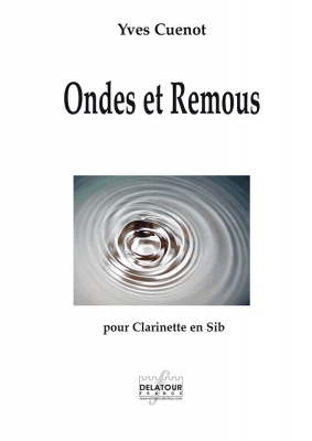 Ondes Et Remous Pour Clarinette Solo