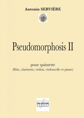 Pseudomorphosis II Pour Quintette