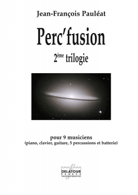 Perc'Fusion 2ème Trilogie Pour 9 Musiciens