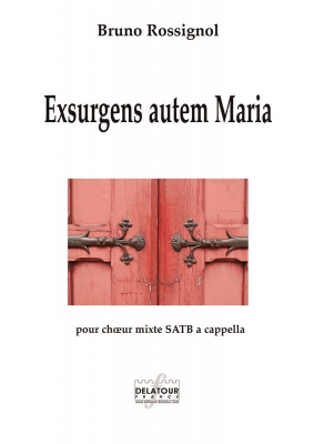 Exsurgens Autem Maria Pour Choeur Mixte A Cappella