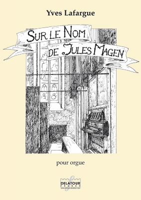 Sur Le Nom De Jules Magen Pour Orgue