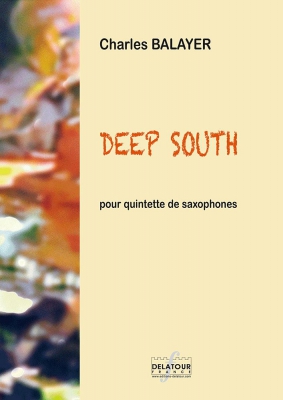 Deep South Pour Quintette De Saxophones