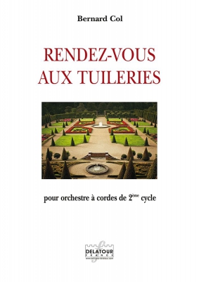 Rendez-Vous Aux Tuileries Pour Orchestre A Cordes De 2ème Cycle