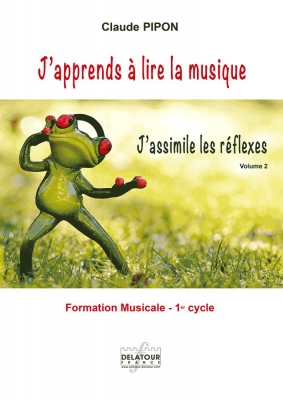 J'Apprends A Lire La Musique - J'Assimile Les Réflexes - Vol.2