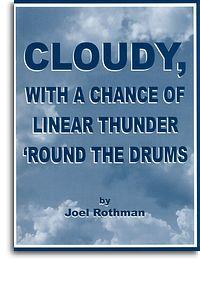 Cloudy, With A Chance Of Linear Thunder 'Round The Drums