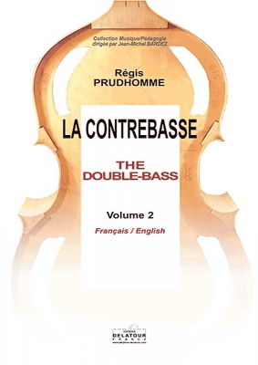 La Contrebasse / The Double-Bass - Vol.II/ Une Nouvelle Approche Pédagogique De La Contrebasse Vol.2