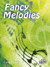 Fancy Melodies Pour Flûte Solo / Colin Cowles