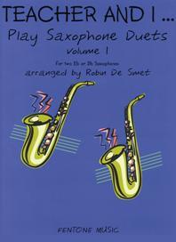 Teacher And I Play Saxophone Vol.1 - De Smet