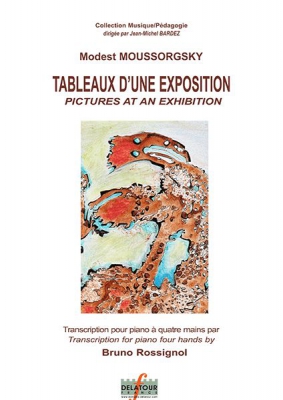 Tableaux D'Une Exposition Pour Piano A 4 Mains (B. Rossignol) / Pictures At An Exhibition En Tonalité Originale (Pictures at an exhibition)
