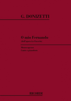 O Mio Fernando (Dall'Opera La Favorita) Per Canto E Pianoforte