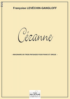 Cézanne Pour Piano Et Orgue