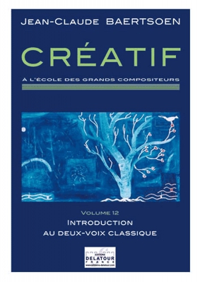 Creatif A L'Ecole Des Grands Compositeurs - Vol.12 - Introduction Au Deux - Voix Classique Vol.12