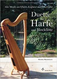 Duette Für Harfe Und Blockflöte/ Alte Musik Aus Irland, England, Schottland