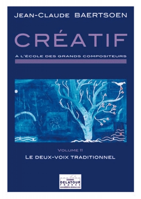 Creatif A L'Ecole Des Grands Compositeurs - Vol.11 - Le Deux - Voix Traditionnel Vol.11