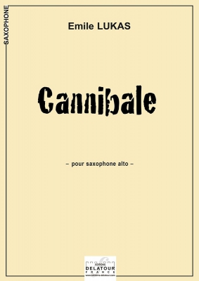 Cannibale Pour Saxophone Alto