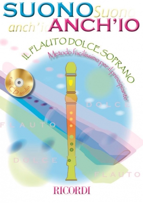 Suono Anch'Io: Il Flauto Dolce Con Cd