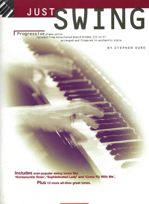 Just Swing : Progressive Piano Solos Grades III - V