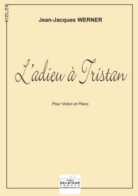 L'Adieu A Tristan Pour Violon Et Piano