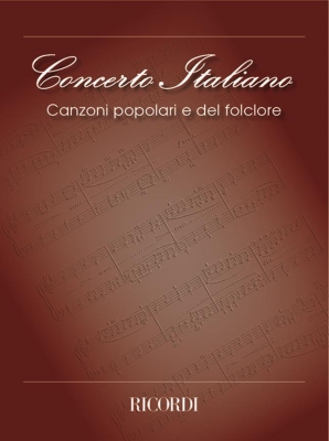 Concerto Italiano: Canzoni Popolari E Del Folclore