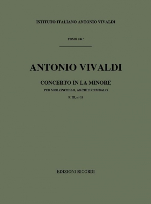 Concerto Per Vc., Archi E B.C.: In La Min. Rv 418 - F.III/18 Tomo 244