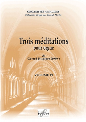 3 Méditations Pour Orgue Vol.19