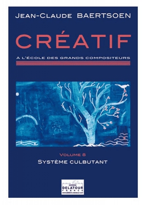 Creatif A L'Ecole Des Grands Compositeurs - Vol.8 - Système Culbutant Vol.8