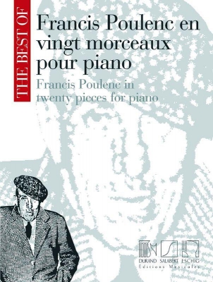 The Best Of: Francis Poulenc En Vingt Morceaux Pour Piano