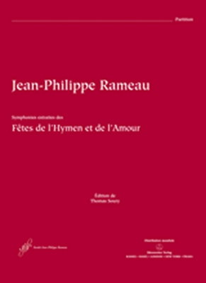 Symphonic Extracts From The Conducting Score: Les Fêtes De L'Hymen Et De L'Amour