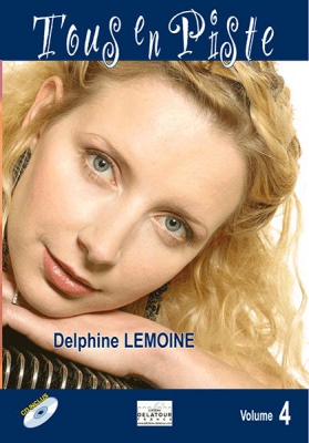 Tous En Piste Avec Delphine Lemoine - Vol.4 Vol.4