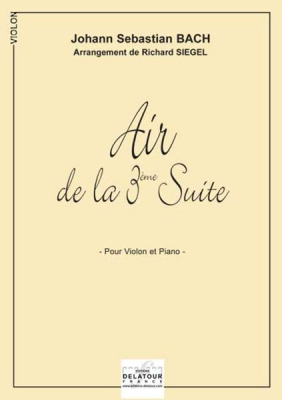Air De La 3Eme Suite Orchestrale (Version Violon) En Ré Majeur
