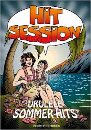 Hit Session : Ukulele Sommer-Hits - Melody Line Lyrics And Chords