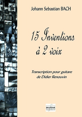 15 Inventions A 2 Voix Pour Guitare Seule