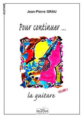 Pour Continuer La Guitare - Vol.4 Vol.4