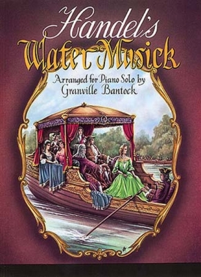 Water Musick Arr. Piano By G. Bantock