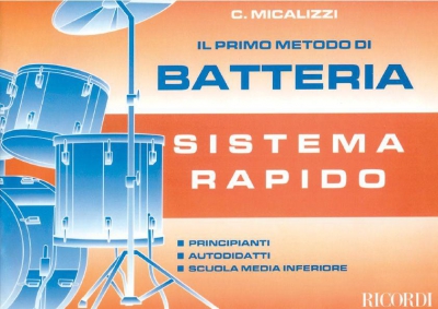 Il Primo Metodo Di Batteria. Sistema Rapido