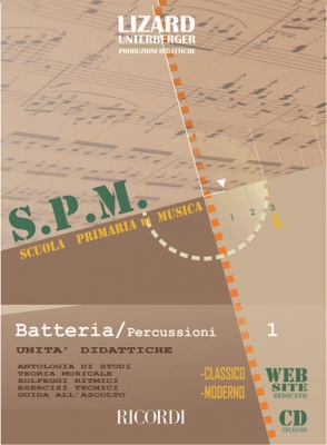 Scuola Primaria Di Musica: Batteria E Percussioni Primo Volume: Unita' Didattiche - Con Cd