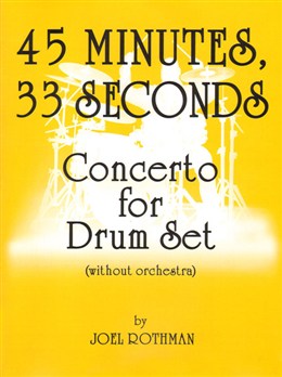 45 Minutes 33 Seconds - Concerto For Drum Set - Without Orchestra