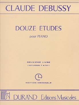 Debussy Douze Etudes 2ème Livre Etudes 7 A 12 Piano