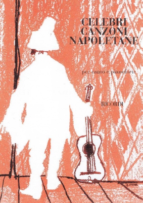 Celebri Canzoni Napoletane Per Canto E Pianoforte