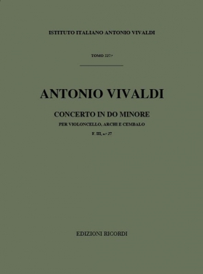 Concerto Per Vc., Archi E B.C.: In Do Min. Rv 402 - F.III/27 Tomo 527