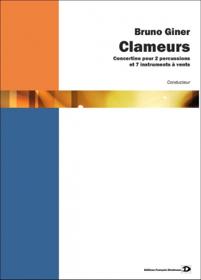 Giner Bruno : Clameurs. Parties.