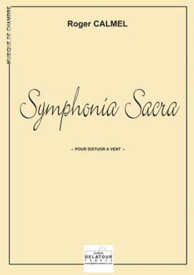 Symphonia Sacra Pour Dixtuor A Vent