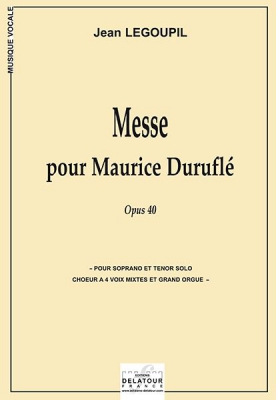 Messe Pour Maurice Duruflé (Version Avec Orgue) Op. 40