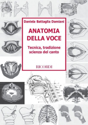 Anatomia Della Voce Tecnica Tradizione Scienza Del Canto