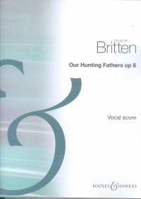 Our Hunting Fathers Op. 8