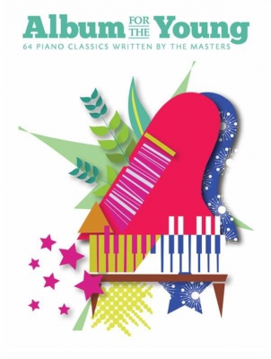 Album For The Young: 64 Piano Classics Written By The Masters